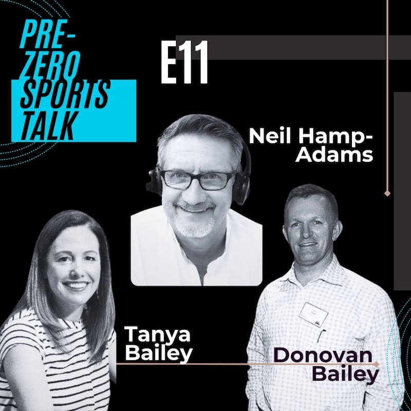 Episode#11 Pre-Zero Sports Talk, with Neil Hamp-Adams, Donovan and Tanya Bailey.